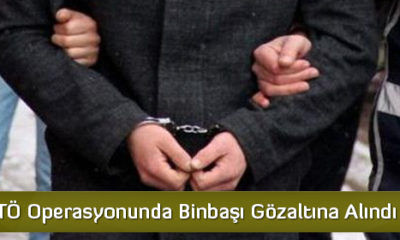 FETÖ Operasyonunda Binbaşı Gözaltına Alındı  