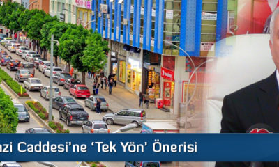 Gazi Caddesi’ne ‘Tek Yön’ Önerisi