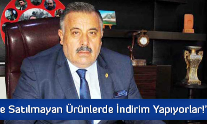 “Sadece Satılmayan Ürünlerde İndirim Yapıyorlar”