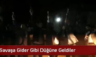 Savaşa Gider Gibi Düğüne Geldiler