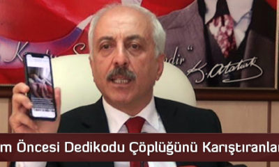 “Seçim Öncesi Dedikodu Çöplüğünü Karıştıranlar Var”