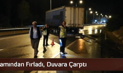 TIR’ın Camından Fırladı, Duvara Çarptı