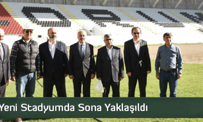 Yeni Stadyumda Sona Yaklaşıldı