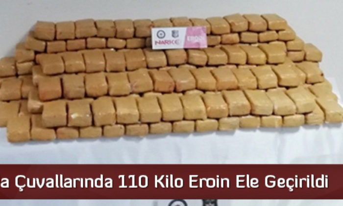 Gıda Çuvallarında 110 Kilo Eroin Ele Geçirildi