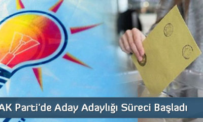 AK Parti’de Aday Adaylığı Süreci Başladı