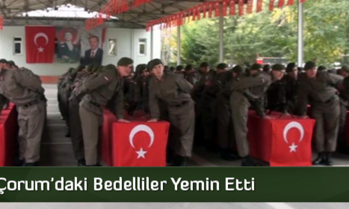 Çorum’daki Bedelliler Yemin Etti