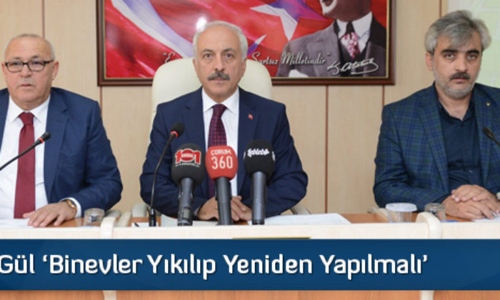 Gül ‘Binevler Yıkılıp Yeniden Yapılmalı’