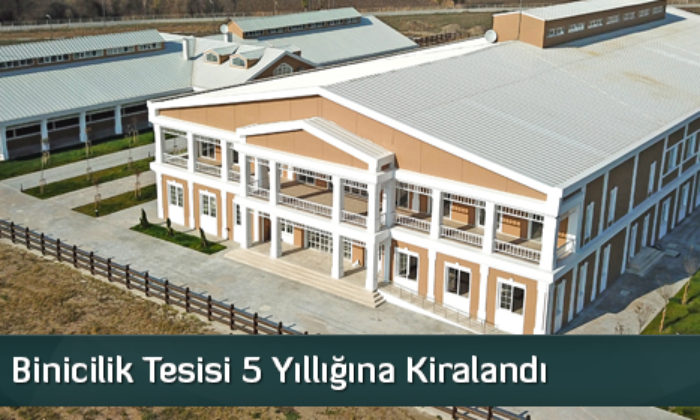 Binicilik Tesisi 5 Yıllığına Kiralandı