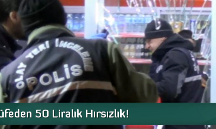 Büfeden 50 Liralık Hırsızlık