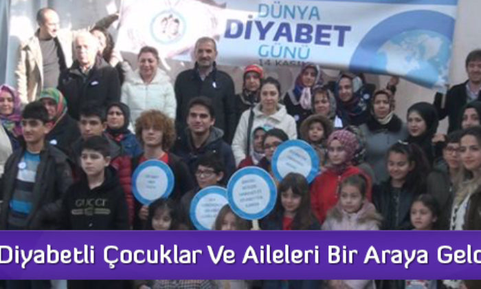 Diyabetli Çocuklar ve Aileleri Bir Araya Geldi
