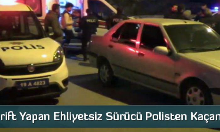 Drift Yapan Ehliyetsiz Sürücü Polisten Kaçamadı