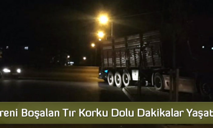 Freni Boşalan Tır Korku Dolu Dakikalar Yaşattı