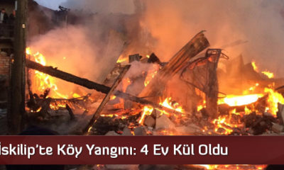 İskilip’te Köy Yangını