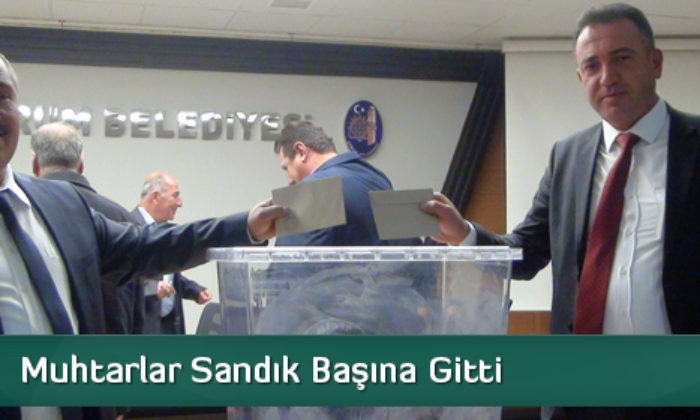 Muhtarlar Sandık Başına Gitti