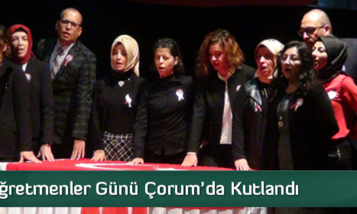 Öğretmenler Günü Çorum’da Kutlandı