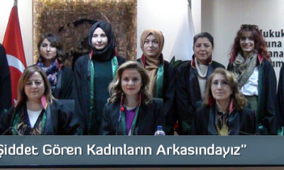 “Şiddet Gören Kadınların Arkasındayız”