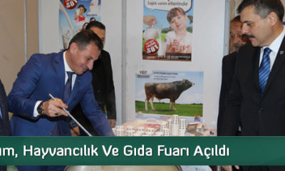 Tarım, Hayvancılık ve Gıda Fuarı Açıldı