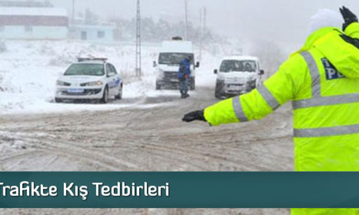 Trafikte Kış Tedbirleri