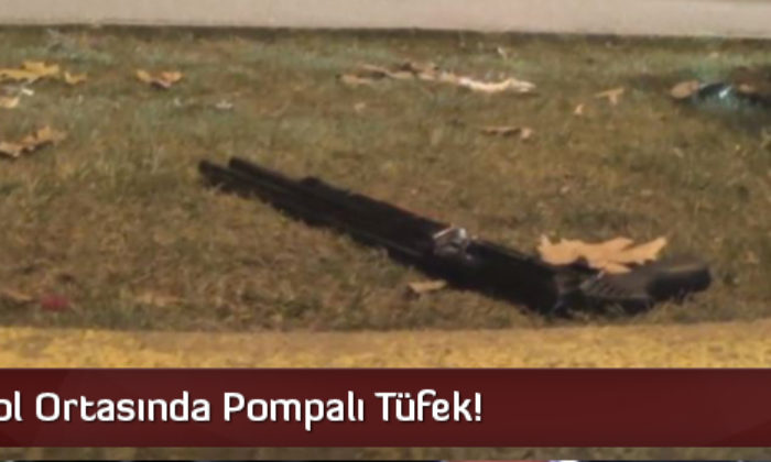 Yol Ortasında Pompalı Tüfek!
