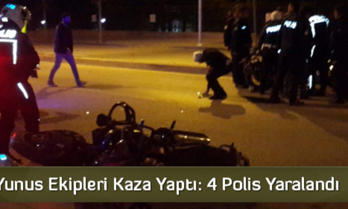 Yunus Ekipleri Kaza Yaptı: 4 Polis Yaralandı  