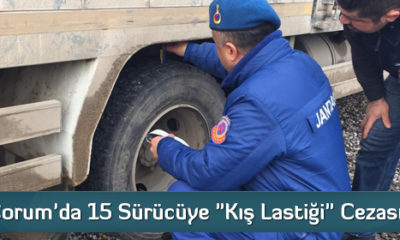 Çorum’da 15 Sürücüye “Kış Lastiği” Cezası