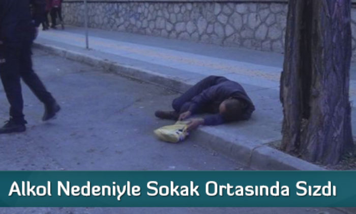 Alkol Nedeniyle Sokak Ortasında Sızdı