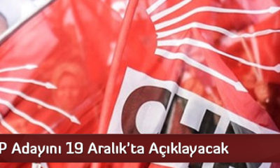 CHP Adayını 19 Aralık’ta Açıklayacak