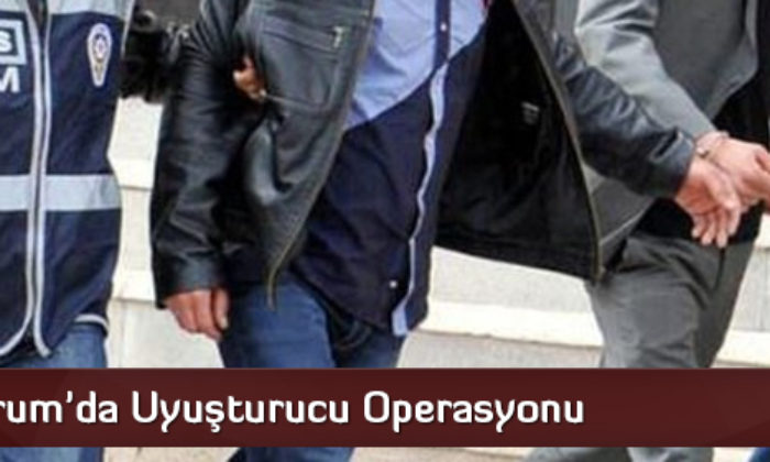 Çorum’da Uyuşturucu Operasyonu
