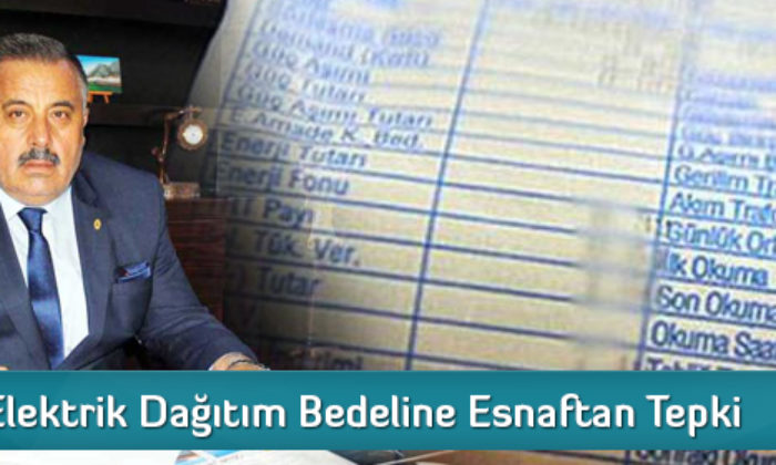 Elektrik Dağıtım Bedeline Esnaftan Tepki