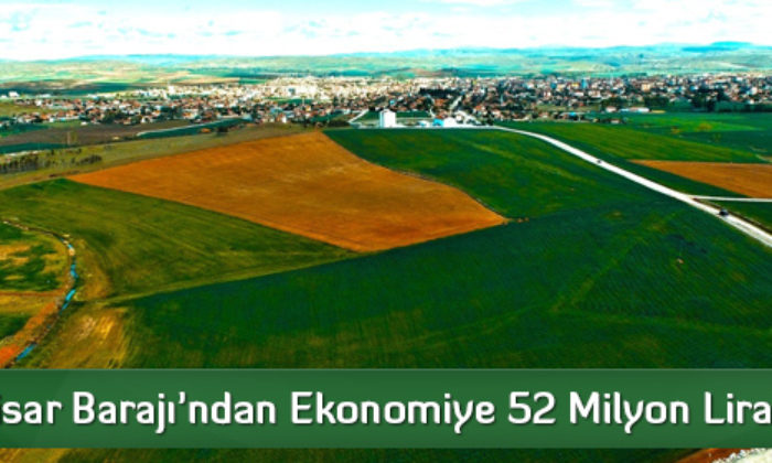 Koçhisar Barajı’ndan Ekonomiye 52 Milyon Liralık Katkı  