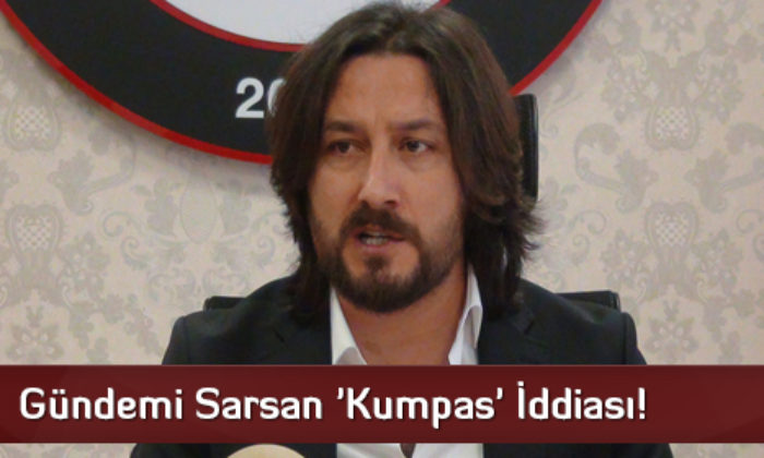 Gündemi Sarsan ‘Kumpas’ İddiası!