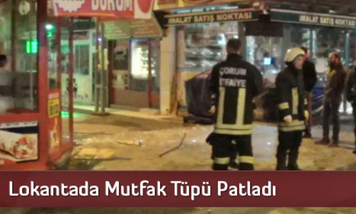 Lokantada Mutfak Tüpü Patladı