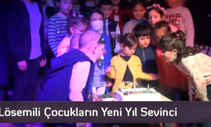 Lösemili Çocukların Yeni Yıl Sevinci