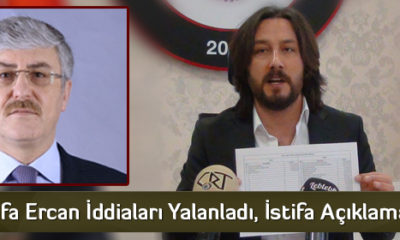 Mustafa Ercan İddiaları Yalanladı, İstifa Açıklaması Yaptı