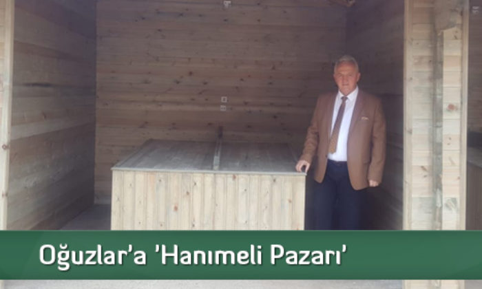 Oğuzlar’a ‘Hanımeli Pazarı’