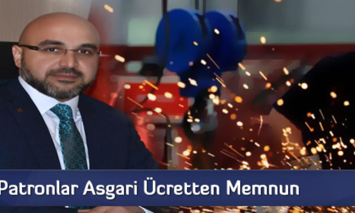 Patronlar Asgari Ücretten Memnun