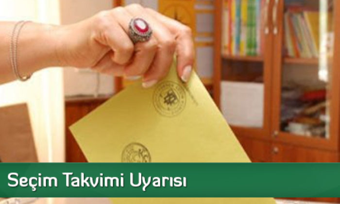 Seçim Takvimi Uyarısı