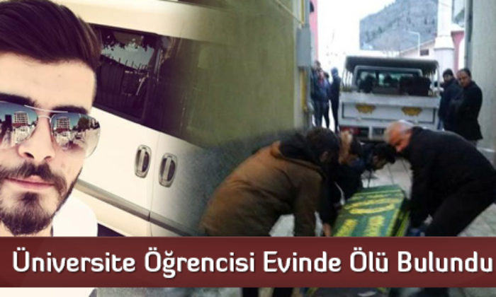 Üniversite Öğrencisi Evinde Ölü Bulundu  