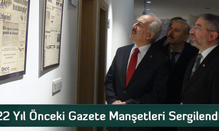 22 Yıl Önceki Gazete Manşetleri Sergilendi