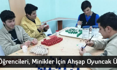 Lise Öğrencileri, Minikler İçin Ahşap Oyuncak Üretiyor