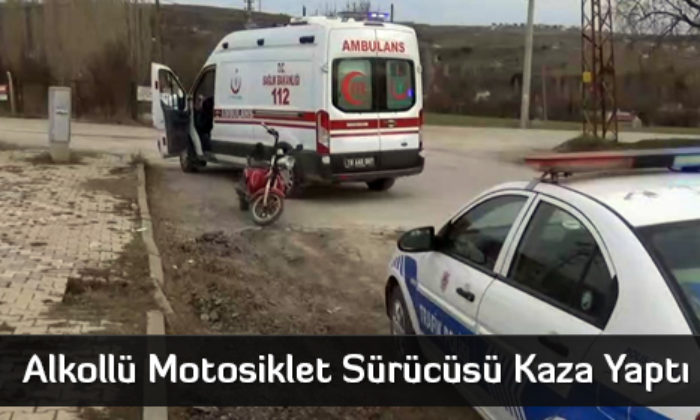 Alkollü Motosiklet Sürücüsü Kaza Yaptı