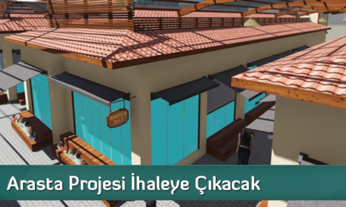 Arasta Projesi İhaleye Çıkacak