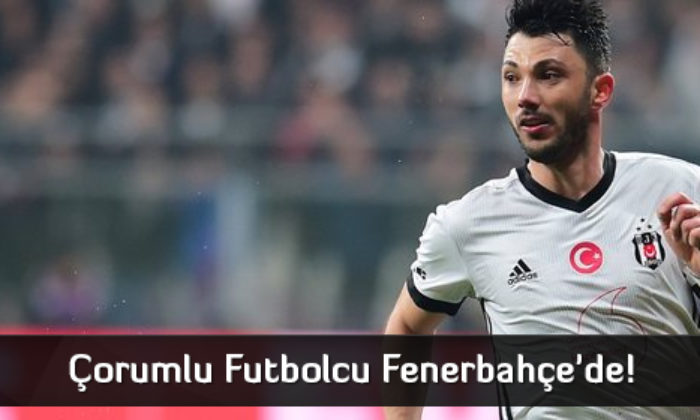 Çorumlu Futbolcu Fenerbahçe’de!