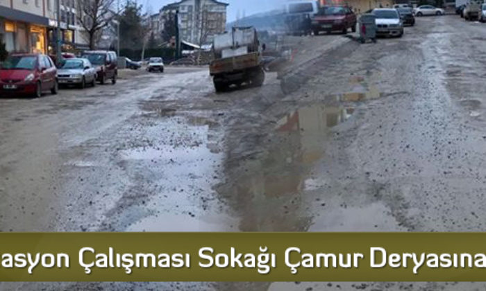 Kanalizasyon Çalışması Sokağı Çamur Deryasına Çevirdi