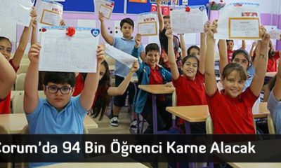 Çorum’da 94 Bin Öğrenci Karne Alacak