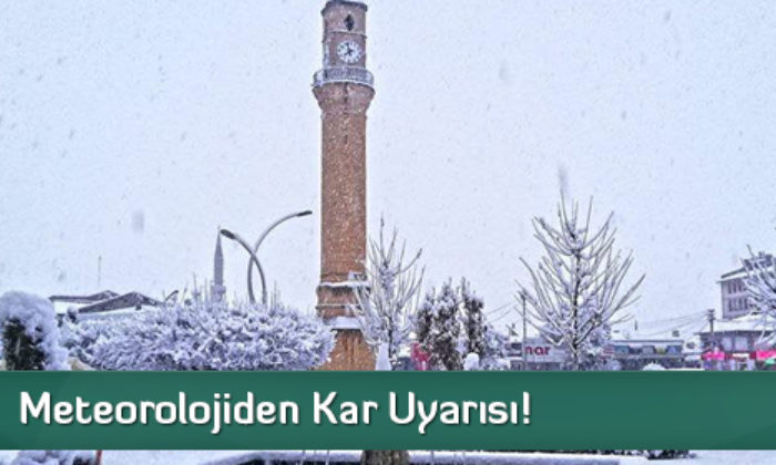 Meteorolojiden Kar Uyarısı!