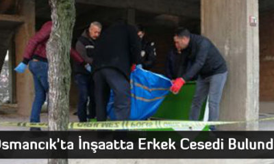 Osmancık’ta İnşaatta Erkek Cesedi Bulundu
