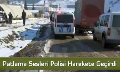 Patlama Sesleri Polisi Harekete Geçirdi