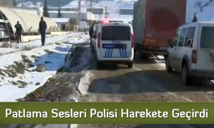 Patlama Sesleri Polisi Harekete Geçirdi