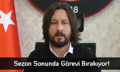 Sezon Sonunda Görevi Bırakıyor!